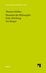 Elemente der Philosophie. Erste Abteilung: Der Körper - Thomas Hobbes