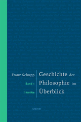 Geschichte der Philosophie im Überblick. Band 1: Antike - Schupp, Franz