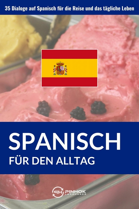 Spanisch für den Alltag - 