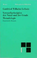 Vernunftprinzipien der Natur und der Gnade. Monadologie - Gottfried W Leibniz