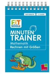 Minutentrainer - 4. Klasse Mathematik. Rechnen mit Grössen - Werner Zenker