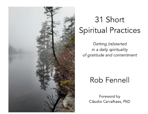 31 Short Spiritual Practices -  Rob Fennell