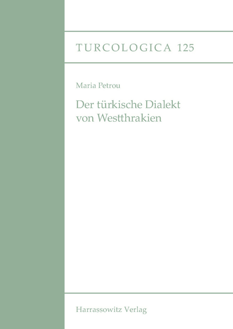 Der türkische Dialekt von Westthrakien -  Maria Petrou