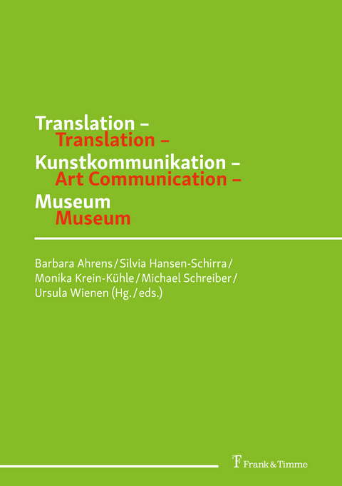 Translation - Kunstkommunikation - Museum / Translation - Art Communication - Museum - 