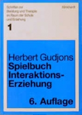 Spielbuch Interaktionserziehung - Herbert Gudjons