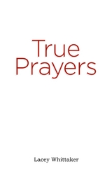 True Prayers -  Lacey Whittaker