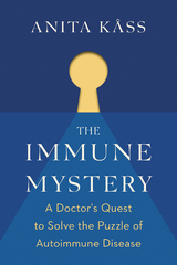 Immune Mystery -  Dr. Anita Kass