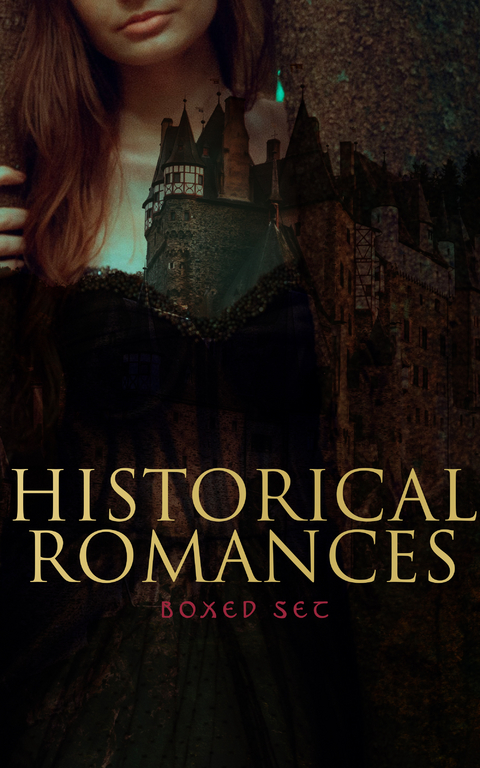 Historical Romances – Boxed Set - D. K. Broster, Jane Austen, Leo Tolstoy, Edith Wharton, Guy de Maupassant, Sabine Baring-Gould, Eliza Haywood, Maria Edgeworth, Pierre Choderlos De Laclos, Fanny Burney, Mary Wollstonecraft, Mrs. Olifant, William Makepeace Thackeray, Samuel Richardson, Henry Fielding, Alexandre Dumas, Henry James, Charlotte Brontë, Emily Brontë, Anne Brontë, Thomas Hardy, Nathaniel Hawthorne, Grace Livingston Hill, Catharine Trotter Cockburn, Fanny Fern, Lady Charlotte Bury, Mary Angela Dickens, Robert Williams Buchanan, Georg Ebers, Philip Meadows Taylor, Gilbert Parker, Anthony Trollope, F. Scott Fitzgerald, María Ruiz de Burton, Bernardin de Saint-Pierre, Mary Hays, Louis Hémon, Madame De La Fayette, Lady Sydney Morgan, A. E. W. Mason