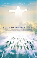 Call to the Feet of God -  Priscilla Brisker
