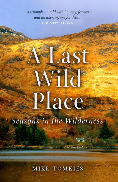 A Last Wild Place - Mike Tomkies