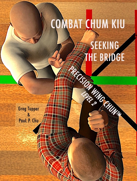 COMBAT CHUM KIU - Greg Tupper, Paul P Chu