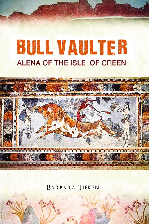 Bull Vaulter : Alena of the Isle of Green -  Barbara Tieken