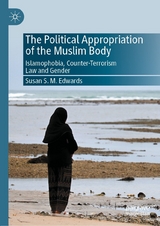 The Political Appropriation of the Muslim Body - Susan S.M. Edwards