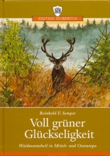 Voll grüner Glückseligkeit - Semper, Reinhold F