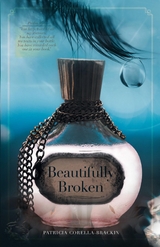 Beautifully Broken -  Patricia Corella-Brackin