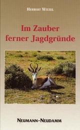 Im Zauber ferner Jagdgründe - Herbert Witzel