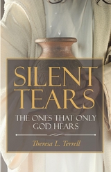 Silent Tears -  Theresa L. Terrell