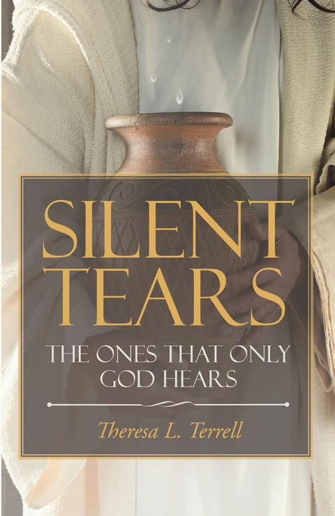 Silent Tears - Theresa L. Terrell