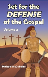 Set for the Defense of the Gospel : Volume 3 -  Michael McCubbins