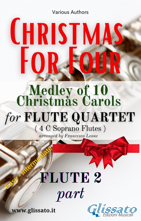 Flute 2 part - Flute Quartet Medley "Christmas for four" - Various authors, Christmas Carols