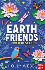 Earth Friends: River Rescue -  Holly Webb