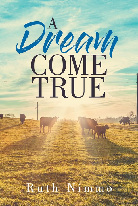Dream Come True -  Ruth Nimmo