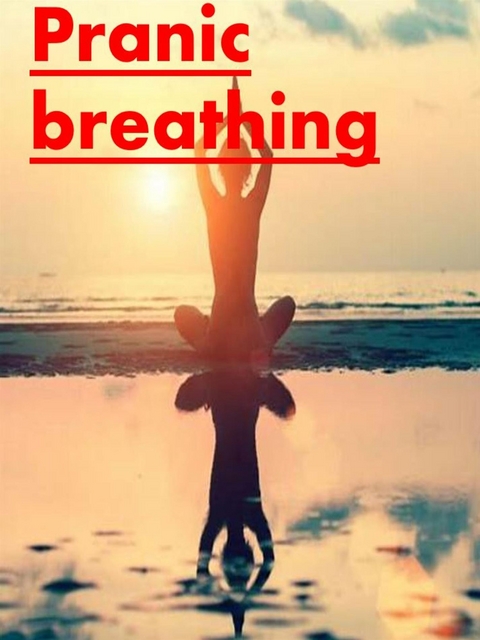 Pranic  breathing - Angela Heal