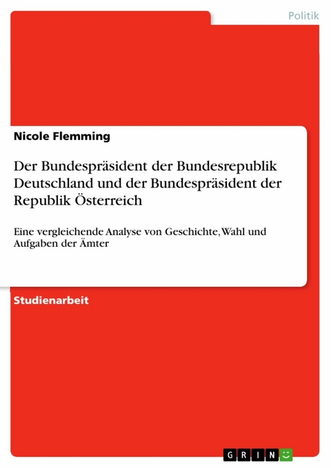 Der Bundespräsident der Bundesrepublik Deutschland und der Bundespräsident der Republik Österreich -  Nicole Flemming