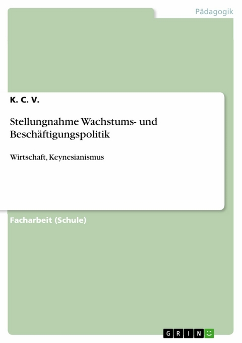 Stellungnahme Wachstums- und Beschäftigungspolitik - K. C. V.