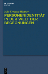 Personenidentität in der Welt der Begegnungen -  Nils-Frederic Wagner