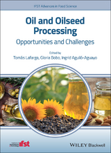 Oil and Oilseed Processing - Tomás Lafarga, Gloria Bobo, Ingrid Aguiló-Aguayo