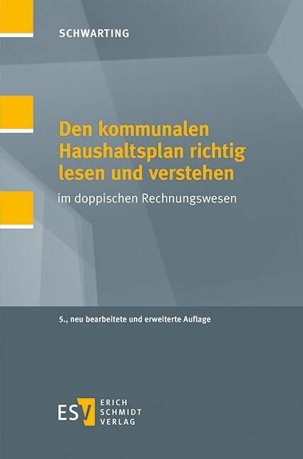 Den kommunalen Haushaltsplan richtig lesen und verstehen -  Gunnar Schwarting