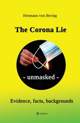 The Corona Lie - unmasked - Hermann von Bering
