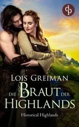 Die Braut der Highlands - Lois Greiman