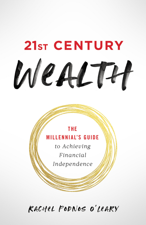 21st Century Wealth -  Rachel Podnos O'Leary