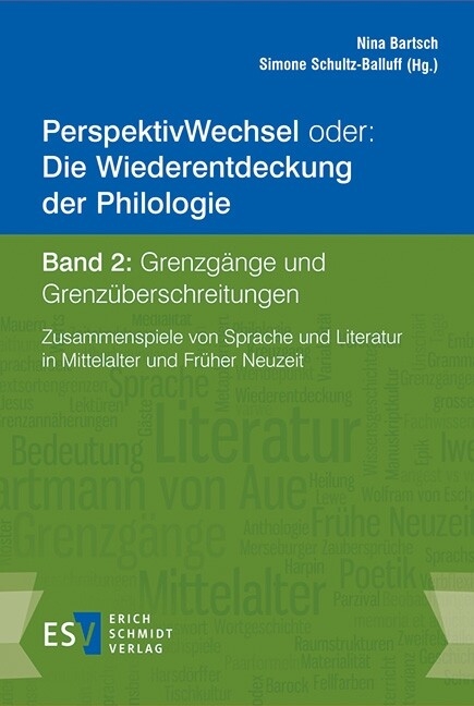 PerspektivWechsel  oder: Die Wiederentdeckung der Philologie Band 2: Grenzgänge und Grenzüberschreitungen - 