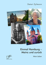 Einmal Hamburg - Mainz und zurück. Mein Leben - Detert Zylmann