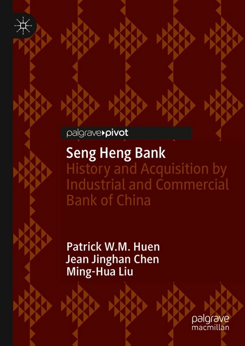 Seng Heng Bank -  Jean Jinghan Chen,  Patrick W.M. Huen,  Ming-Hua Liu