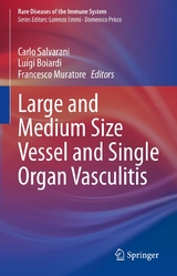 Large and Medium Size Vessel and Single Organ Vasculitis - 