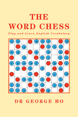 The Word Chess - Dr George Ho