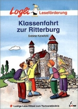 Klassenfahrt zur Ritterburg - Sabine Kalwitzki