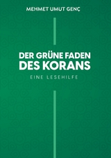 Der grüne Faden des Korans - Mehmet Umut Genç