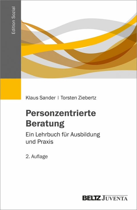 Personzentrierte Beratung -  Klaus Sander,  Torsten Ziebertz