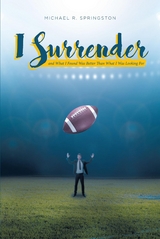 I Surrender - Michael R. Springston