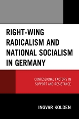 Right-Wing Radicalism and National Socialism in Germany -  Ingvar Kolden