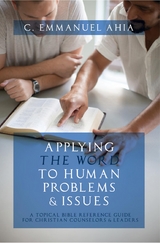 Applying the Word to Human Problems & Issues - C. Emmanuel Ahia