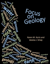 Focus on Geology - Karen M. Kortz, Jessica J. Smay
