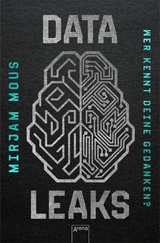 Data Leaks (2). Wer kennt deine Gedanken? - Mirjam Mous