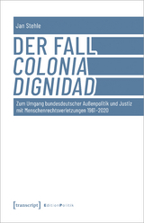 Der Fall Colonia Dignidad - Jan Stehle