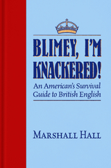 Blimey, I’m Knackered! - Marshall Hall